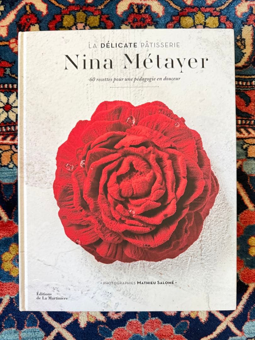 Nina yer ニーナメタイエ　レシピ　フランス語版　パティスリー